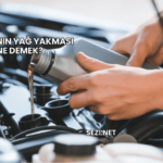 Arabanın Yağ Yakması Ne Demek?