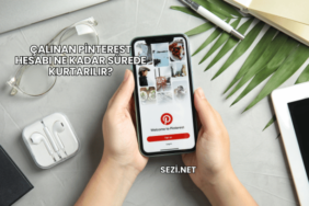 Çalınan Pinterest Hesabı Ne Kadar Sürede Kurtarılır?