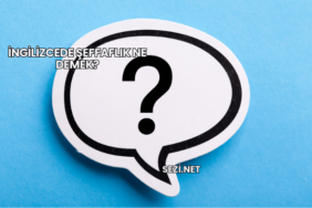 İngilizcede Şeffaflık Ne Demek?