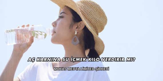 Aç Karnına Su İçmek Kilo Verdirir mi?