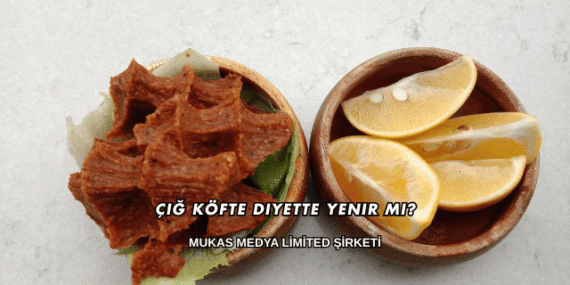 Çiğ Köfte Diyette Yenir mi?