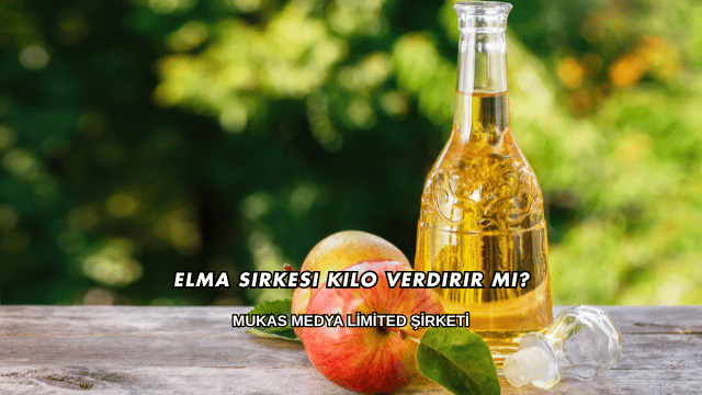 Elma Sirkesi Kilo Verdirir mi?