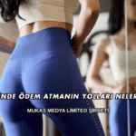 3 Günde Ödem Atmanın Yolları Nelerdir?