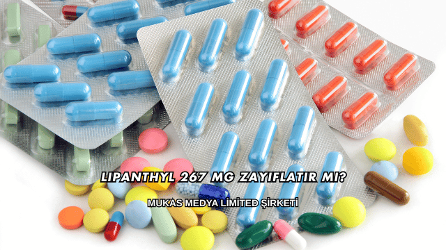 Lipanthyl 267 Mg Zayıflatır mı?